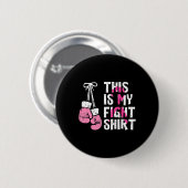 Dit is mijn gevecht tegen borstkanker Fighter Beli Ronde Button 5,7 Cm (Voorkant /achterkant)