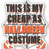 Dit Is Mijn Goedkope Als Halloween Kostuum - Hallo Sticker (Voorkant)