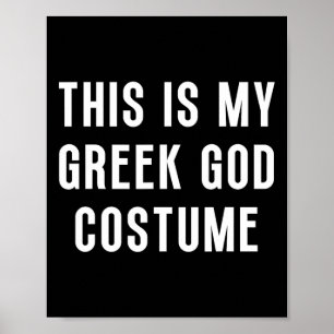 Dit is mijn Griekse god Halloween kostuum grappig  Poster