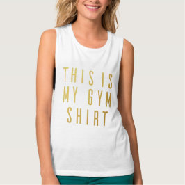 Dit is mijn gym Shirt Tanktop van de blaasspieren