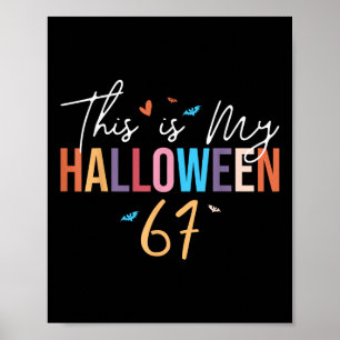 Dit is mijn Halloween 67 Grappige Zes Zeven Meme G Poster