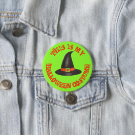 Dit is mijn Halloween Costume Green Black Witch Pe Ronde Button 7,6 Cm
