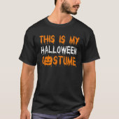 Dit is mijn halloween Costume Lazy Easy Scary Part T-shirt (Voorkant)