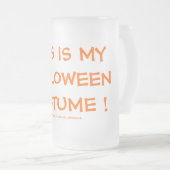 DIT IS MIJN HALLOWEEN COSTUME! MATGLAS BIERPUL (Voorkant rechts)