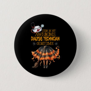 Dit is mijn Halloween Dialyse Technician kostuum D Ronde Button 5,7 Cm