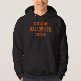 dit is mijn halloween kostuum hoodie