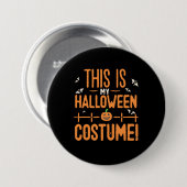 Dit is mijn halloween kostuum ronde button 7,6 cm (Voorkant /achterkant)