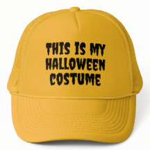 Dit is mijn Halloween kostuum trucker hoed