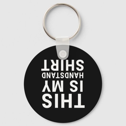Dit is mijn handstand Shirt Funny Upside Down Acro Sleutelhanger (Voorkant)