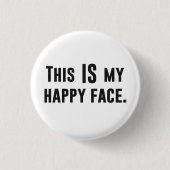 Dit is mijn Happy Face Ronde Button 3,2 Cm (Voorkant)