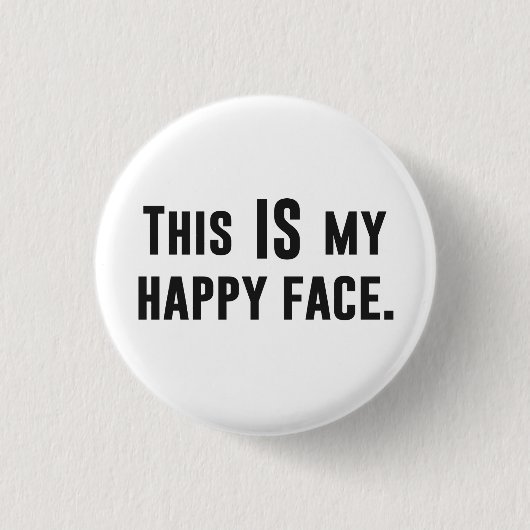 Dit is mijn Happy Face Ronde Button 3,2 Cm (Voorkant)