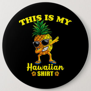 Dit is mijn Hawaïaanse Shirt Boys Meisjes Kinder S Ronde Button 6,0 Cm