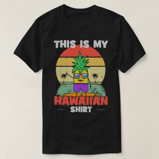 Dit is mijn Hawaïaanse Shirt Grappige Ananas Aloha (Design voorkant)