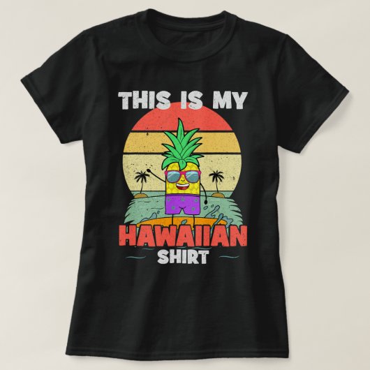 Dit is mijn Hawaïaanse Shirt Grappige Ananas Aloha (Design voorkant)