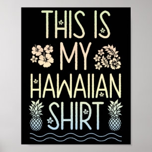 Dit is mijn Hawaïaanse T-Shirt Aloha Beaches Hawai Poster