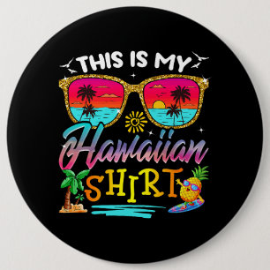 Dit is mijn Hawaïaanse zonnebril Aloha Hawaii Summ Ronde Button 6,0 Cm