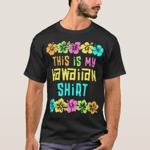 Dit is mijn Hawaiiaans Shirt Tropische Luau Costum
