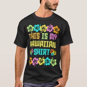 Dit is mijn Hawaiiaans Shirt Tropische Luau Costum