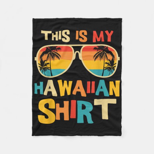 Dit is mijn Hawaiiaans Shirt Tropische Luau Costum Fleece Deken (Voorkant)