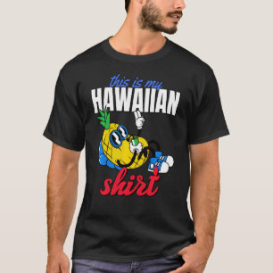 Dit is mijn Hawaiiaanse Shirt - Luau Costume Funny