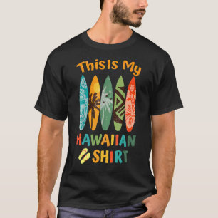 Dit is mijn Hawaiian Luau Aloha Hawaii strand Pine T-shirt