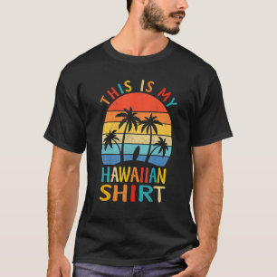 Dit is mijn Hawaiian Tropische Luau Costume Party  T-shirt