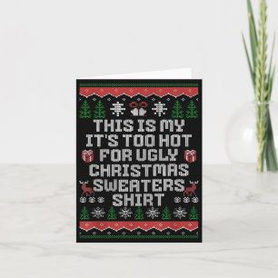 Dit Is Mijn Het Is Te Heet Voor Lelijke Kerst Mop Kaart