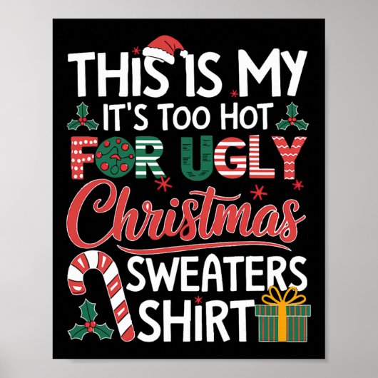 Dit Is Mijn Het Is Te Heet Voor Lelijke Kerstmutse Poster (Voorkant)