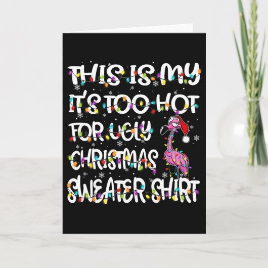 Dit Is Mijn Het Is Te Heet Voor Ugly Sweater Flami Kaart (Voorkant)