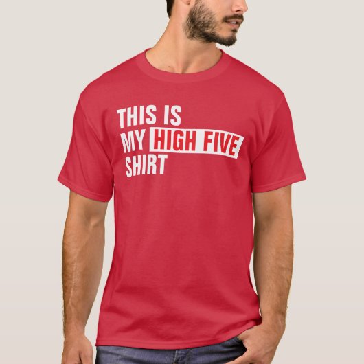 Dit is mijn high five shirt (Voorkant)