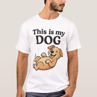 Dit is mijn hond - grappig huisdier eigenaar T-shi T-shirt