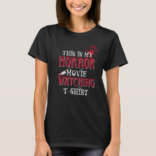 Dit is mijn horrorfilm die een verschrikkelijk cit t-shirt