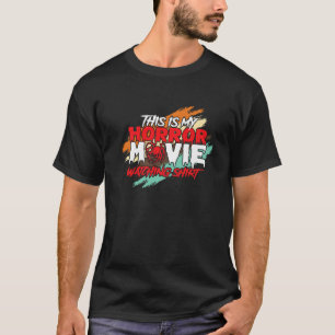 Dit is mijn horrorfilm die grappige enge film kijk t-shirt