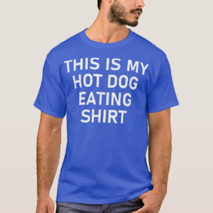Dit is mijn hotdog eten, grappigheid, okes, Sarcas T-shirt