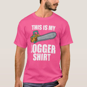 Dit is mijn houthakker t-shirt