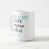 Dit is mijn ik haat iedereen koffiemok (Voorkant links)
