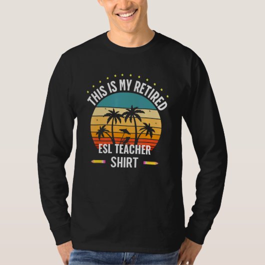 Dit is mijn in ruste Esl-leraar Schoolu2019s uit T-shirt (Voorkant)