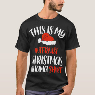 Dit is mijn interist kerstpajama Santa hat T-shirt