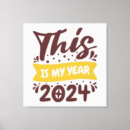 Dit is mijn jaar 2024 canvas afdruk (Voorkant)
