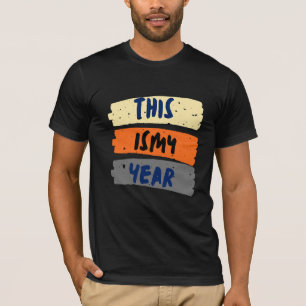 Dit Is Mijn Jaar Retro Typografie Inspirerende Mo T-shirt