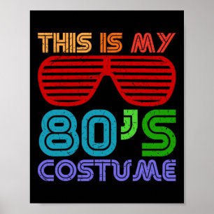 Dit is mijn jaren 80 kostuum jaren 80 retro Hallo Poster