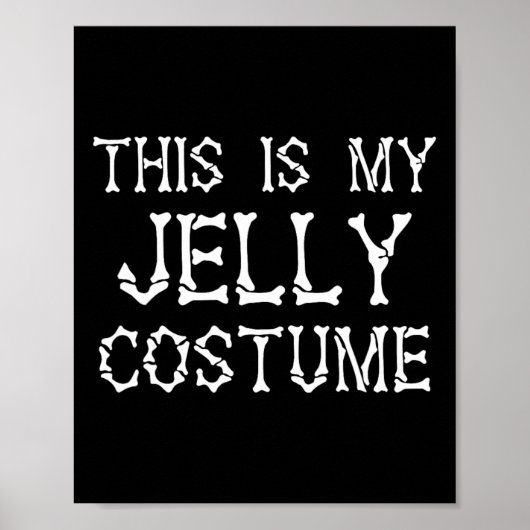 Dit is mijn jelly kostuum grappig Halloween kostuu Poster (Voorkant)