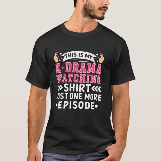 Dit is mijn K-Drama kijken Shirt nog een EP (Voorkant)