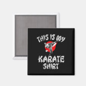 Dit is mijn karate Shirt karate Magneet (Voorkant / Achterkant)