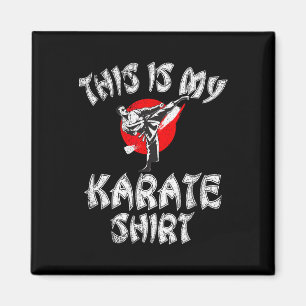 Dit is mijn karate Shirt karate Magneet