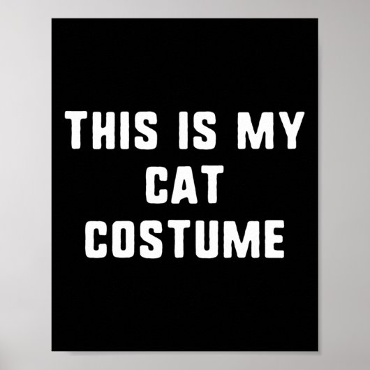 Dit is mijn kattenkostuum Halloween Funny Easy Kin Poster (Voorkant)