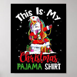 Dit is mijn kerst pyjama grappige Santa Eenhoorn 2 Poster