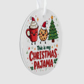 Dit is Mijn Kerst Pyjama Koekjes Warme Chocolade Ornament (voorkant)