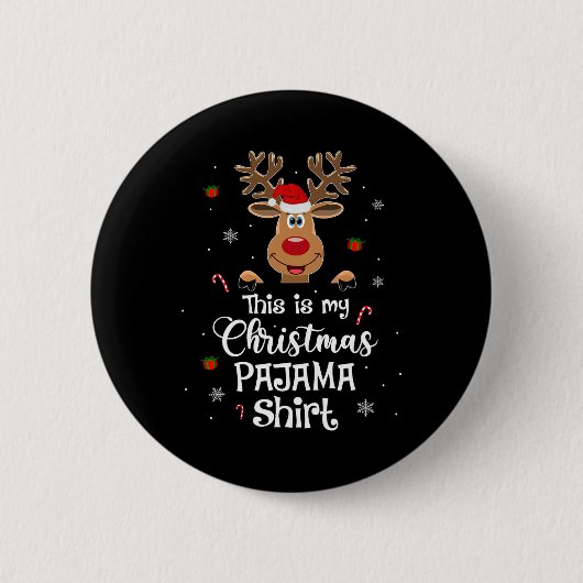 Dit is mijn kerst pyjama leuk kerst rendier ronde button 5,7 cm (Voorkant)