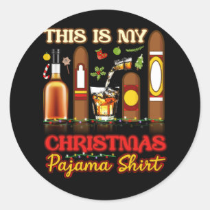 Dit is mijn kerst pyjama Shirt Bourbon sigaar Dr Ronde Sticker